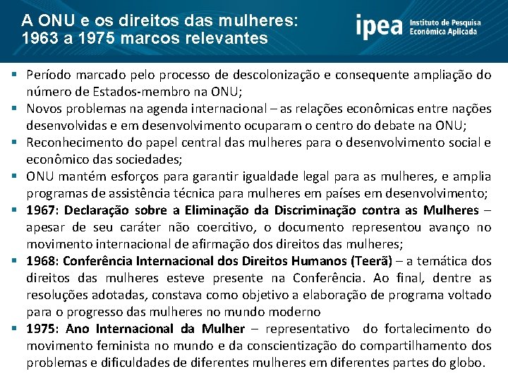 A ONU e os direitos das mulheres: 1963 a 1975 marcos relevantes § Período