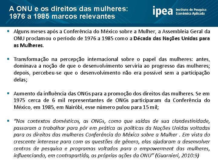 A ONU e os direitos das mulheres: 1976 a 1985 marcos relevantes § Alguns