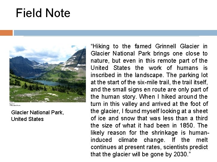 Field Note Glacier National Park, United States “Hiking to the famed Grinnell Glacier in