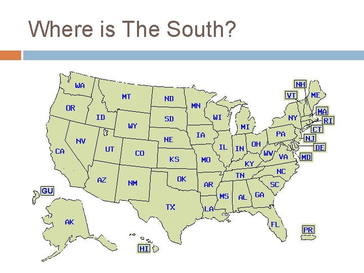 Where is The South? 