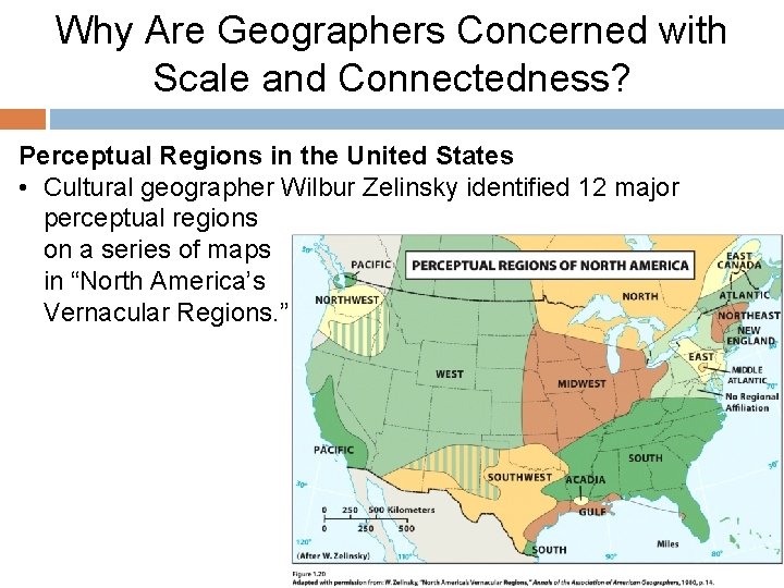 Why Are Geographers Concerned with Scale and Connectedness? Perceptual Regions in the United States