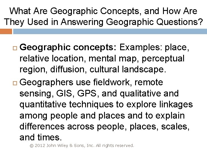 What Are Geographic Concepts, and How Are They Used in Answering Geographic Questions? Geographic
