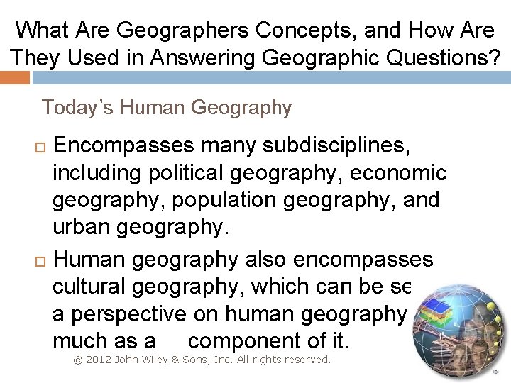 What Are Geographers Concepts, and How Are They Used in Answering Geographic Questions? Today’s