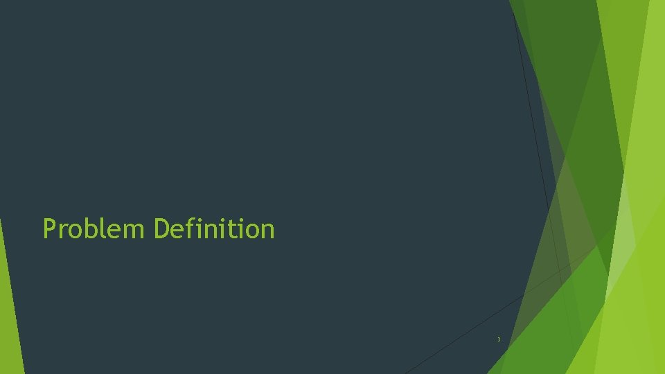 Problem Definition 3 