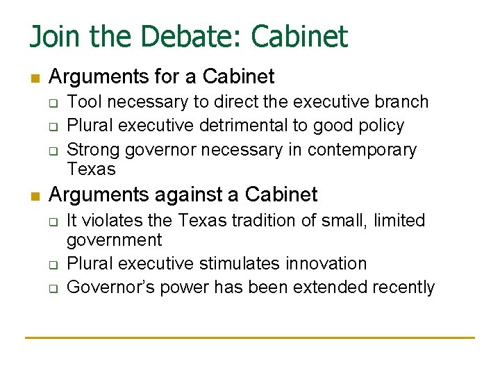 Join the Debate: Cabinet n Arguments for a Cabinet q q q n Tool