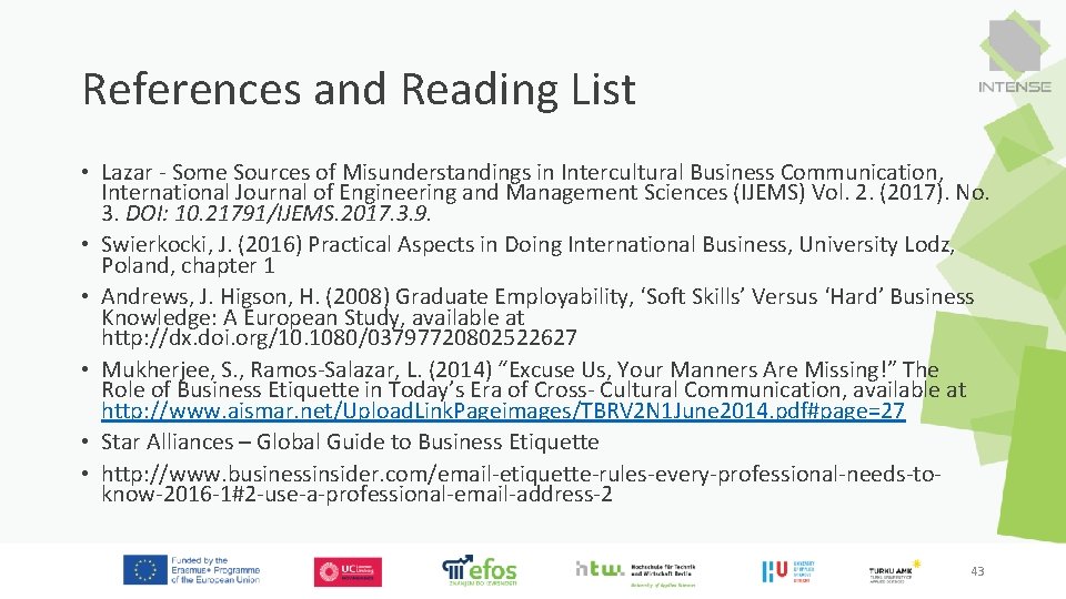 References and Reading List • Lazar - Some Sources of Misunderstandings in Intercultural Business