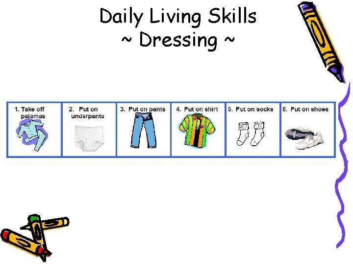 Daily Living Skills ~ Dressing ~ 