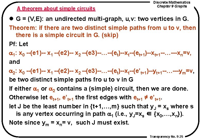 A theorem about simple circuits Discrete Mathematics Chapter 9 Graphs l G = (V,