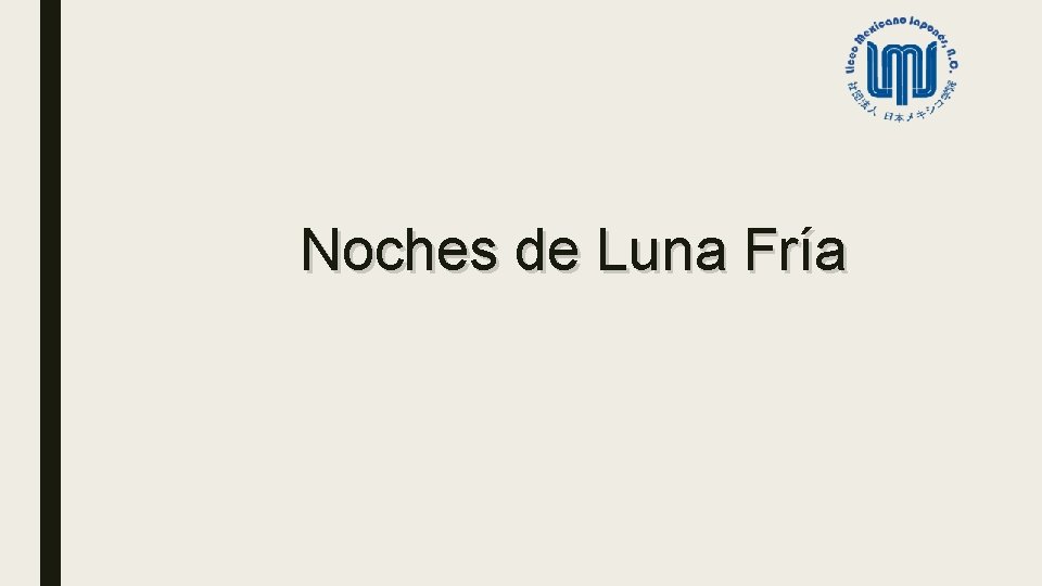 Noches de Luna Fría 