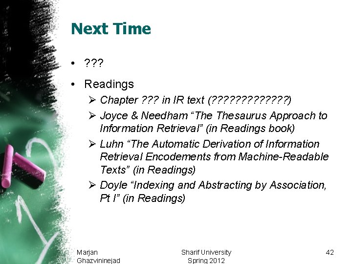 Next Time • ? ? ? • Readings Ø Chapter ? ? ? in Next Time • ? ? ? • Readings Ø Chapter ? ? ? in