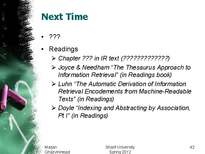 Next Time • ? ? ? • Readings Ø Chapter ? ? ? in