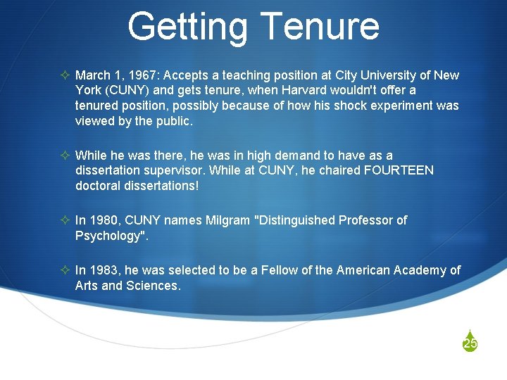 Getting Tenure ² March 1, 1967: Accepts a teaching position at City University of