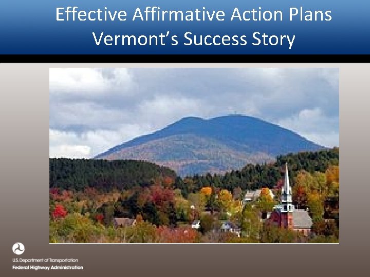 Effective Affirmative Action Plans Vermont’s Success Story 