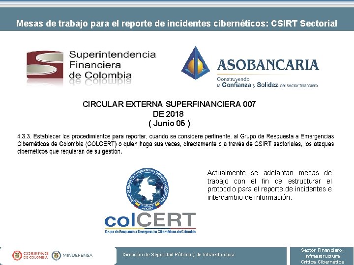 Mesas de trabajo para el reporte de incidentes cibernéticos: CSIRT Sectorial CIRCULAR EXTERNA SUPERFINANCIERA