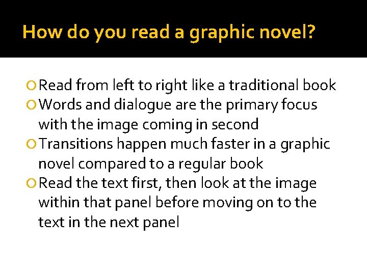 How do you read a graphic novel? Read from left to right like a