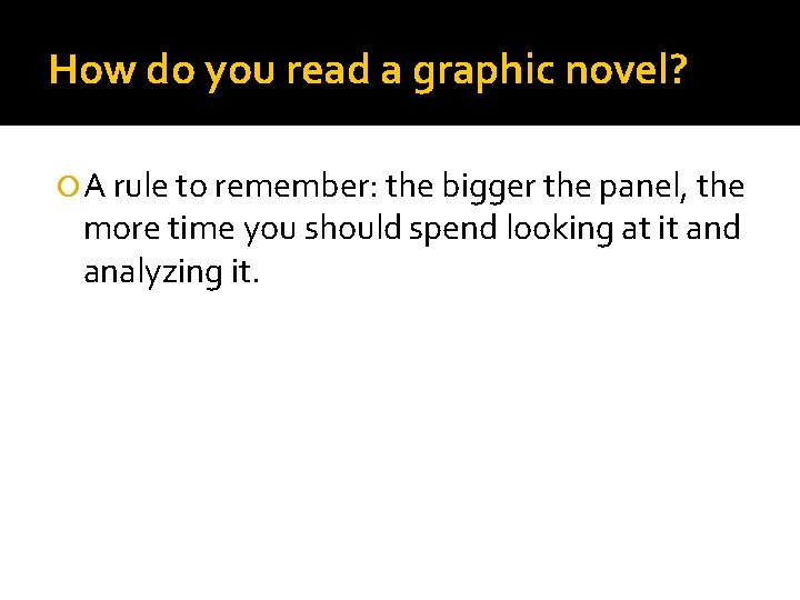 How do you read a graphic novel? A rule to remember: the bigger the
