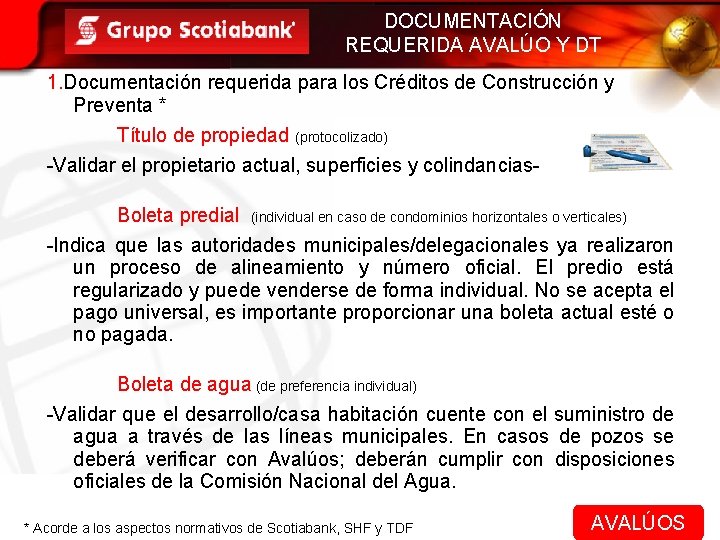 DOCUMENTACIÓN REQUERIDA AVALÚO Y DT 1. Documentación requerida para los Créditos de Construcción y