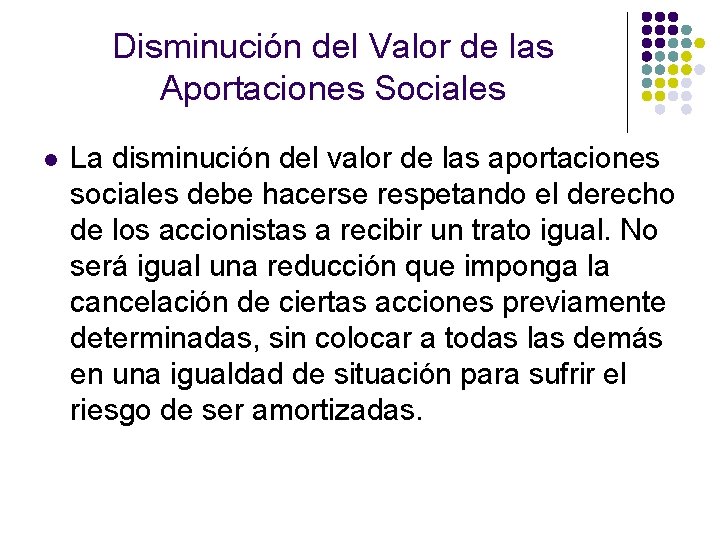 Disminución del Valor de las Aportaciones Sociales l La disminución del valor de las