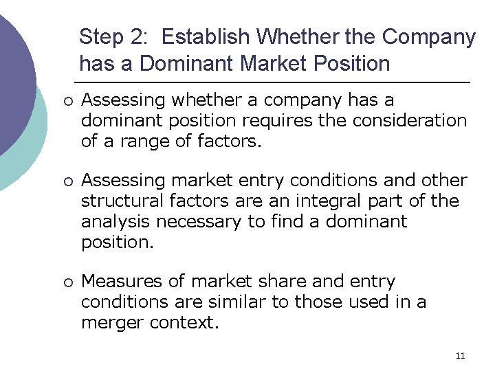 Step 2: Establish Whether the Company has a Dominant Market Position ¡ Assessing whether