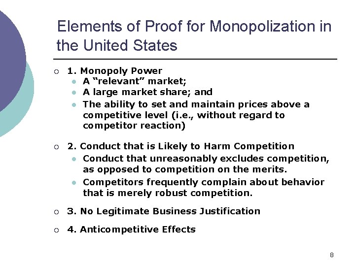 Elements of Proof for Monopolization in the United States ¡ 1. Monopoly Power l