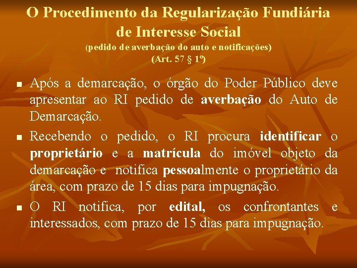 O Procedimento da Regularização Fundiária de Interesse Social (pedido de averbação do auto e