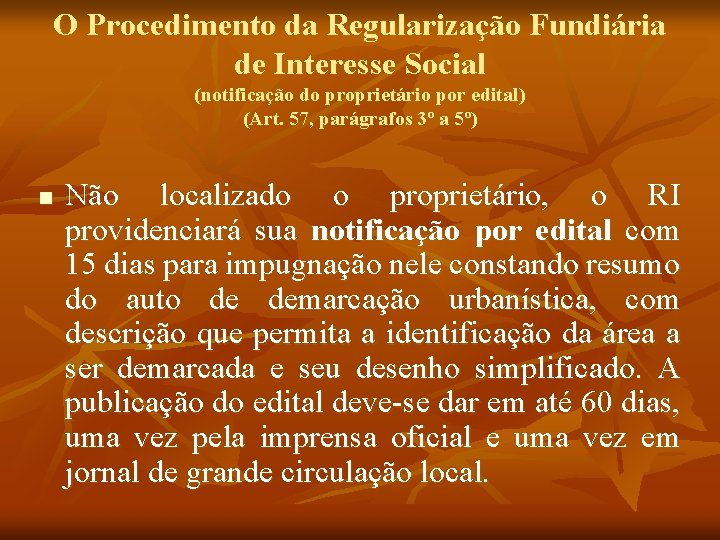 O Procedimento da Regularização Fundiária de Interesse Social (notificação do proprietário por edital) (Art.