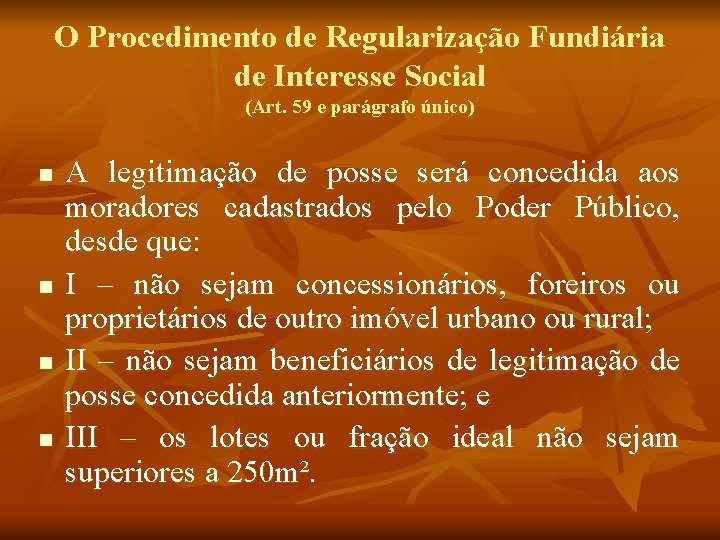 O Procedimento de Regularização Fundiária de Interesse Social (Art. 59 e parágrafo único) n