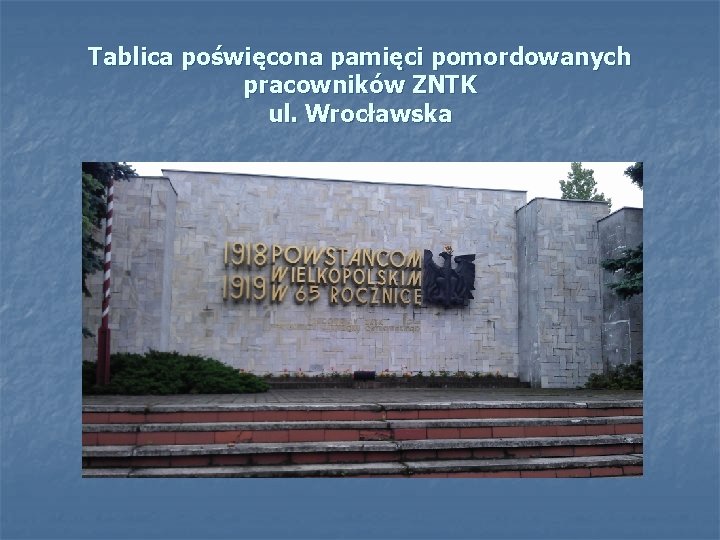 Tablica poświęcona pamięci pomordowanych pracowników ZNTK ul. Wrocławska 