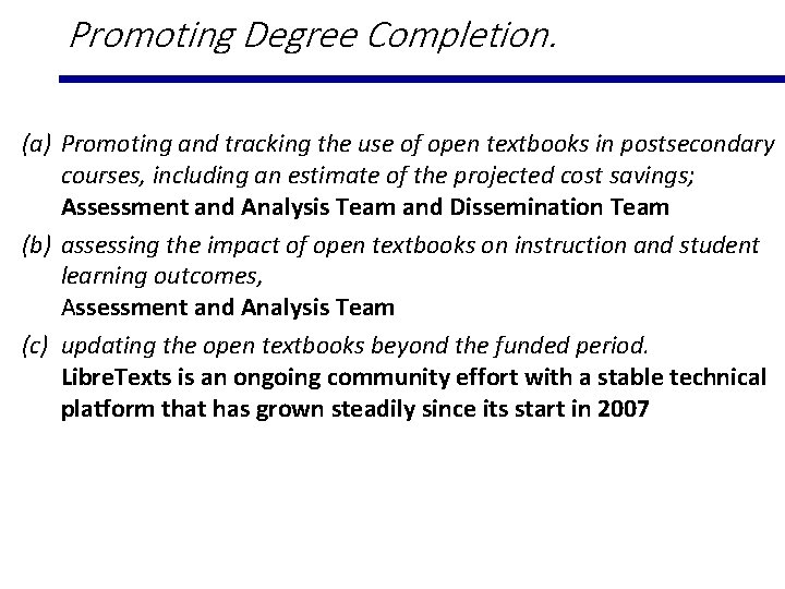 Promoting Degree Completion. (a) Promoting and tracking the use of open textbooks in postsecondary