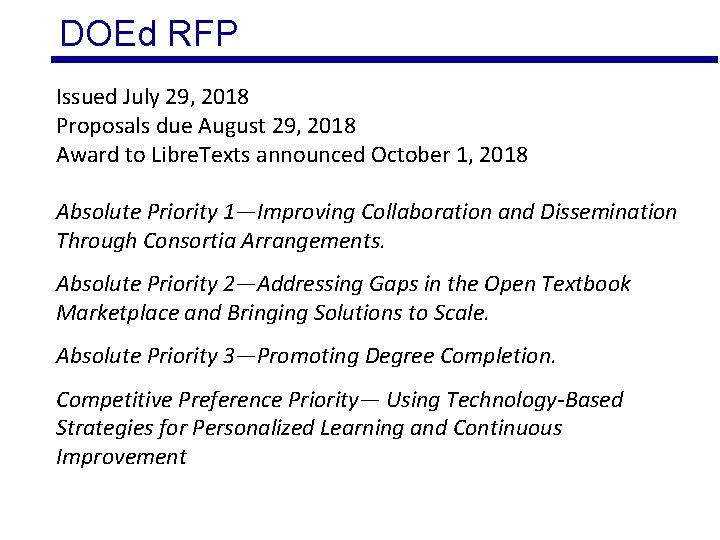 DOEd RFP Issued July 29, 2018 Proposals due August 29, 2018 Award to Libre.