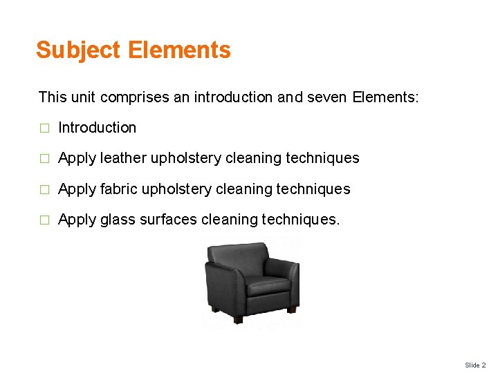 Subject Elements This unit comprises an introduction and seven Elements: � Introduction � Apply