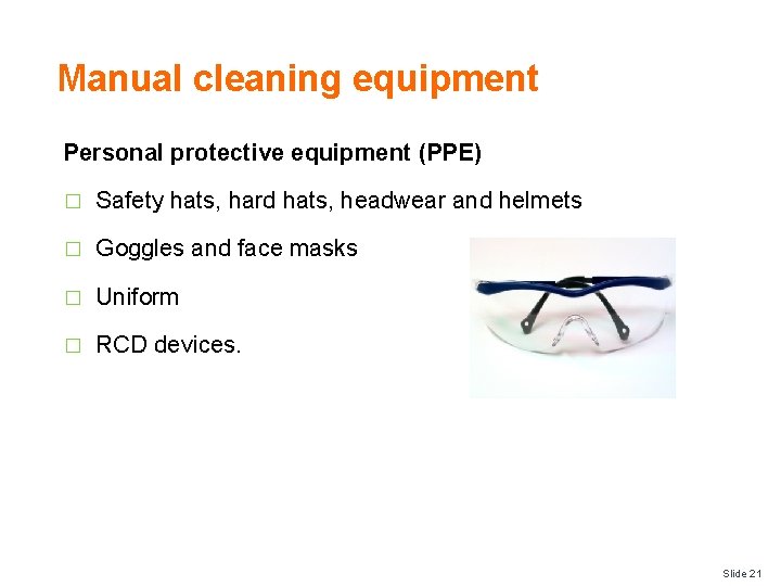 Manual cleaning equipment Personal protective equipment (PPE) � Safety hats, hard hats, headwear and