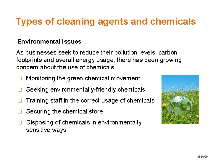 Types of cleaning agents and chemicals Environmental issues As businesses seek to reduce their