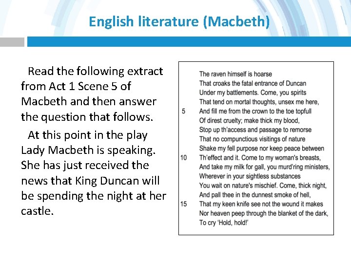 English literature (Macbeth) Read the following extract from Act 1 Scene 5 of Macbeth