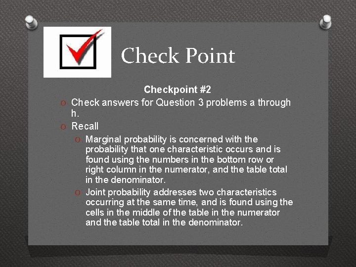 Check Point Checkpoint #2 O Check answers for Question 3 problems a through h.