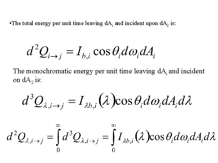  • The total energy per unit time leaving d. Ai and incident upon