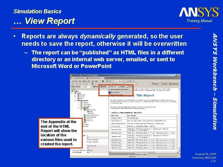 Simulation Basics … View Report – The report can be “published” as HTML files