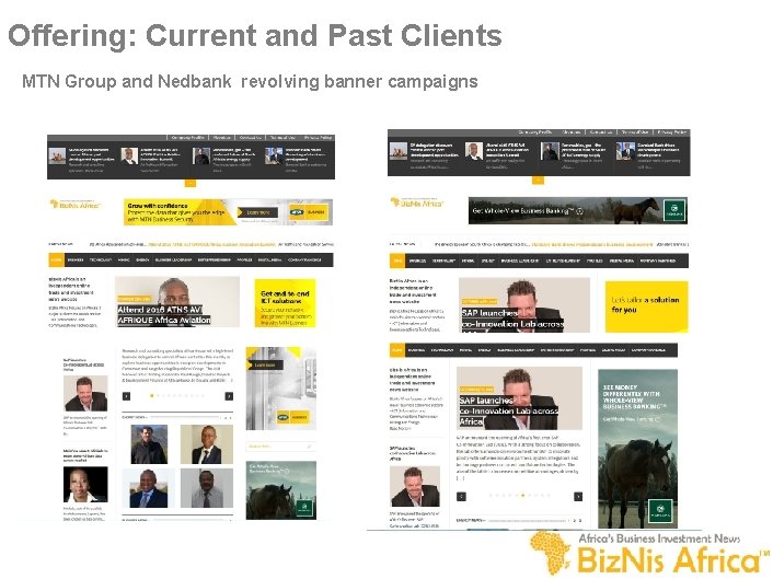 Offering: Current and Past Clients MTN Group and Nedbank revolving banner campaigns 