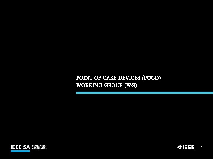 POINT-OF-CARE DEVICES (POCD) WORKING GROUP (WG) 2 