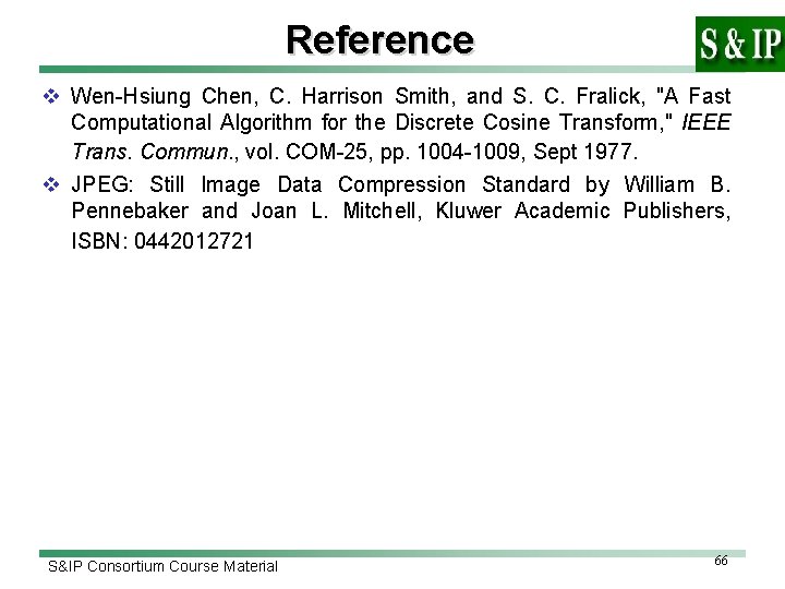 Reference v Wen-Hsiung Chen, C. Harrison Smith, and S. C. Fralick, "A Fast Computational