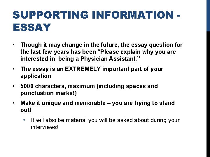 SUPPORTING INFORMATION ESSAY • Though it may change in the future, the essay question SUPPORTING INFORMATION ESSAY • Though it may change in the future, the essay question
