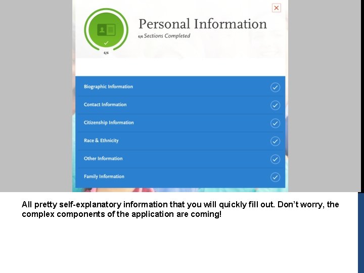 All pretty self-explanatory information that you will quickly fill out. Don’t worry, the complex All pretty self-explanatory information that you will quickly fill out. Don’t worry, the complex