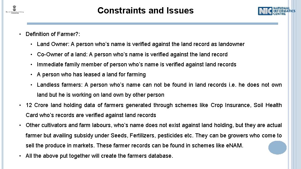 Constraints and Issues • Definition of Farmer? : • Land Owner: A person who’s