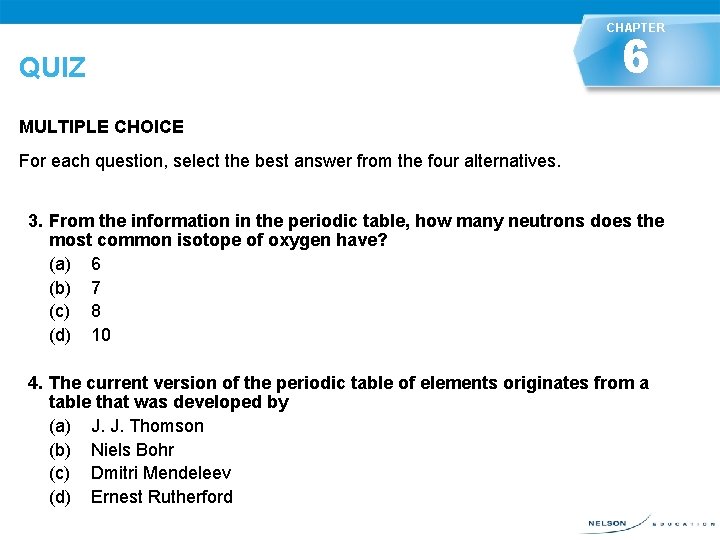 CHAPTER QUIZ 6 MULTIPLE CHOICE For each question, select the best answer from the