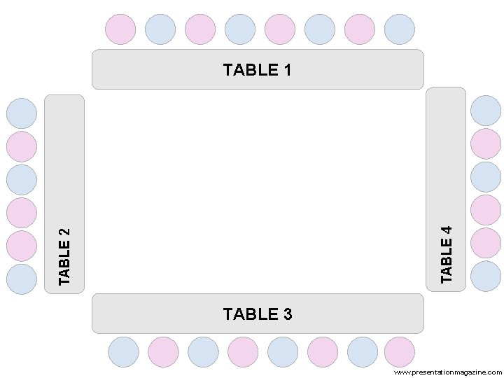 TABLE 2 TABLE 4 TABLE 1 TABLE 3 www. presentationmagazine. com TABLE 2 TABLE 4 TABLE 1 TABLE 3 www. presentationmagazine. com