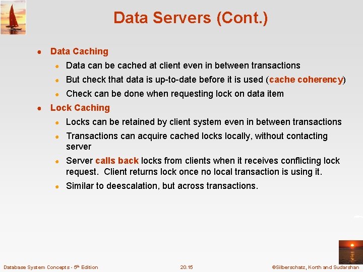 Data Servers (Cont. ) ● ● Data Caching ● Data can be cached at Data Servers (Cont. ) ● ● Data Caching ● Data can be cached at