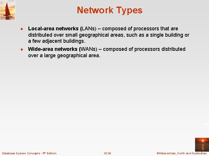 Network Types ● Local-area networks (LANs) – composed of processors that are distributed over Network Types ● Local-area networks (LANs) – composed of processors that are distributed over