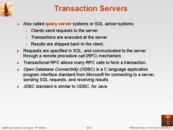Transaction Servers ● Also called query server systems or SQL server systems ● Clients Transaction Servers ● Also called query server systems or SQL server systems ● Clients