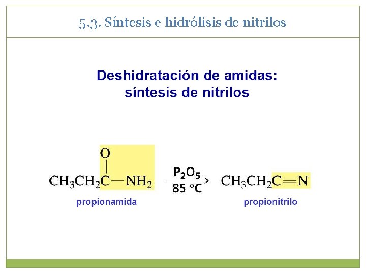 5. 3. Síntesis e hidrólisis de nitrilos 