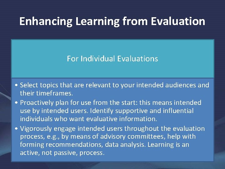 Enhancing Learning from Evaluation For Individual Evaluations • Select topics that are relevant to